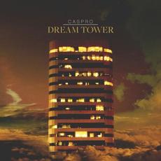 Dream Tower mp3 Album by Caspro