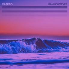 Making Waves mp3 Album by Caspro