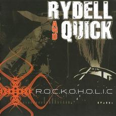 R.O.C.K.O.H.O.L.I.C mp3 Album by Rydell & Quick