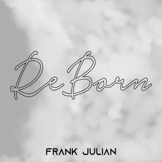 ReBorn mp3 Album by Frank Julian