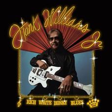 Rich White Honky Blues mp3 Album by Hank Williams, Jr.