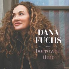 Borrowed Time mp3 Album by Dana Fuchs