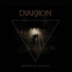Spectre At The Feast mp3 Album by Diakron