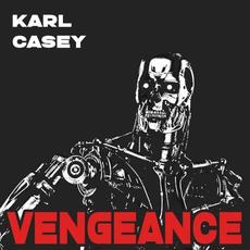 Vengeance mp3 Album by Karl Casey
