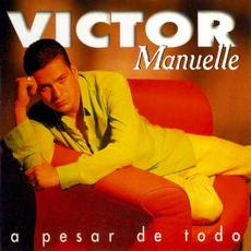 A pesar de todo mp3 Album by Víctor Manuelle
