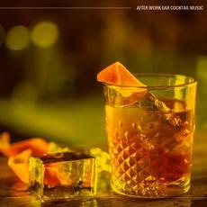 After Work Bar Cocktail Music mp3 Compilation by Various Artists