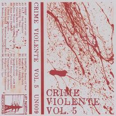 Crime Violente Vol​. ​5 mp3 Compilation by Various Artists