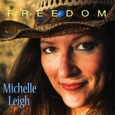 Freedom mp3 Album by Michelle Leigh