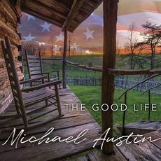 The Good Life mp3 Album by Michael Austin