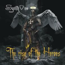 The Rise of the Heroes mp3 Album by Synthone
