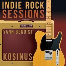 Indie Rock Sessions mp3 Album by Yann Benoist