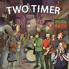 The Big Easy mp3 Album by Two Timer