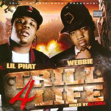 Trill 4 Life mp3 Album by Lil Phat
