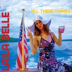 All These Things mp3 Album by Laila Belle