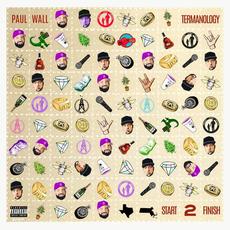 Start 2 Finish mp3 Album by Paul Wall & Termanology