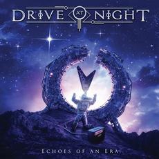 Echoes Of An Era mp3 Album by Drive At Night