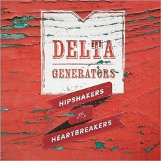 Hipshakers And Heartbreakers mp3 Album by Delta Generators
