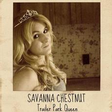 Trailer Park Queen EP mp3 Album by Savanna Chestnut