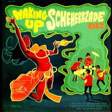 Waking Up Scheherazade, Vol. 2: 60s And 70s Cross Over Rock From North African Countries And The Middle East mp3 Compilation by Various Artists