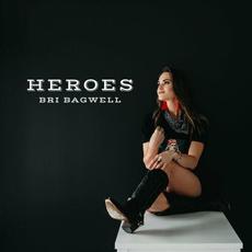 Heroes mp3 Single by Bri Bagwell