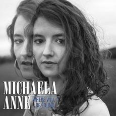 Where Will I Be Found Single mp3 Single by Michaela Anne