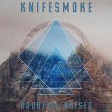 Doubtful Noises mp3 Album by Knifesmoke