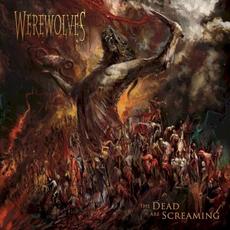 The Dead Are Screaming mp3 Album by Werewolves
