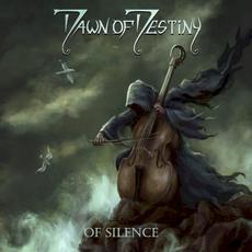 Of Silence mp3 Album by Dawn of Destiny