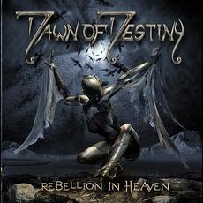 Rebellion In Heaven mp3 Album by Dawn of Destiny