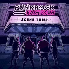 Scene This? mp3 Album by Punk Rock Factory