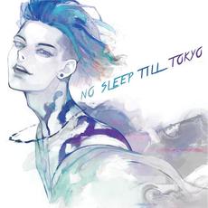 NO SLEEP TILL TOKYO mp3 Album by MIYAVI