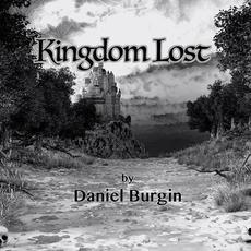 Kingdom Lost mp3 Album by Daniel Burgin