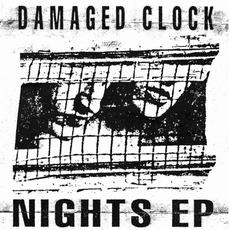 Nights mp3 Album by Damaged Clock