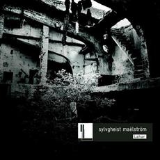 Lahar mp3 Album by Sylvgheist Maelstrom