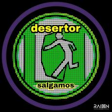 Salgamos mp3 Single by Desertor