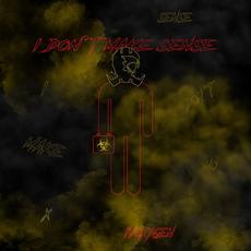 I Don't Make Sense mp3 Single by IVOXYGEN