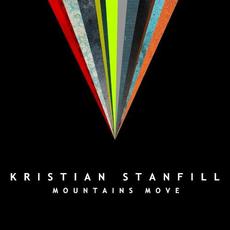 Mountains Move mp3 Album by Kristian Stanfill