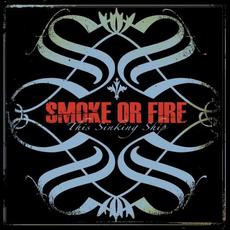 This Sinking Ship mp3 Album by Smoke Or Fire