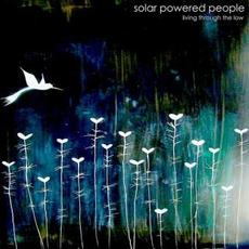 Living Through The Low mp3 Album by Solar Powered People