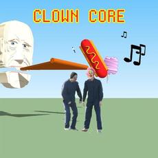 Clown Core mp3 Album by Clown Core