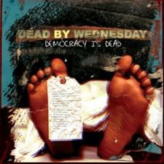 Democracy Is Dead mp3 Album by Dead by Wednesday