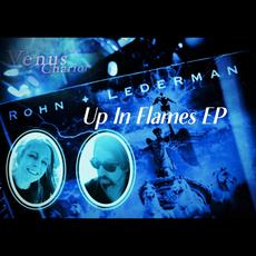 Up In Flames mp3 Album by Rohn + Lederman