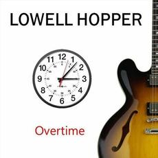 Overtime mp3 Album by Lowell Hopper