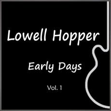 Early Days, Vol. 1 mp3 Album by Lowell Hopper