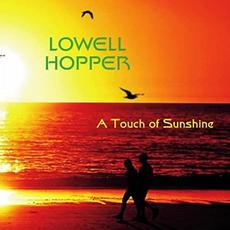 A Touch Of Sunshine mp3 Album by Lowell Hopper