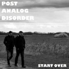 Start Over mp3 Album by Post Analog Disorder