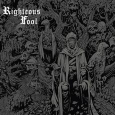 Righteous Fool mp3 Album by Righteous Fool