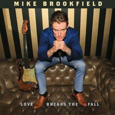 Love Breaks The Fall mp3 Album by Mike Brookfield