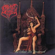 ... Got What He Deserved mp3 Album by Christ Denied