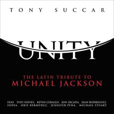 Unity: The Latin Tribute to Michael Jackson mp3 Album by Tony Succar